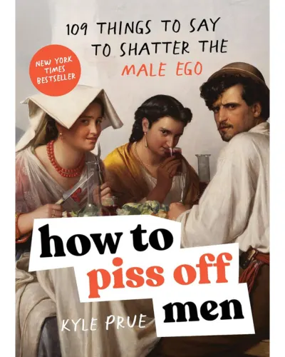 How to Piss Off Men book